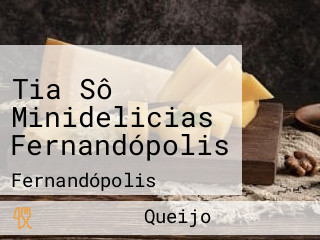 Tia Sô Minidelicias Fernandópolis