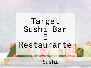 Target Sushi Bar E Restaurante