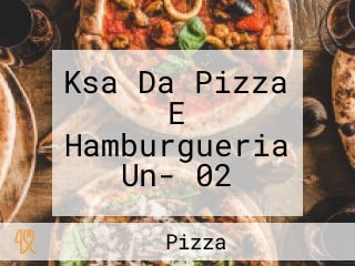 Ksa Da Pizza E Hamburgueria Un- 02