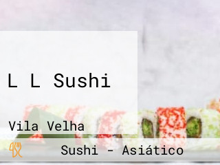 L L Sushi