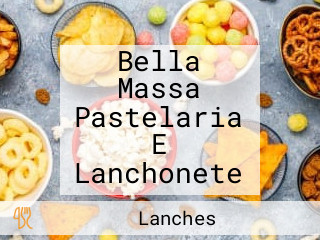 Bella Massa Pastelaria E Lanchonete