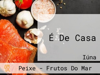 É De Casa