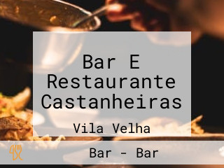 Bar E Restaurante Castanheiras