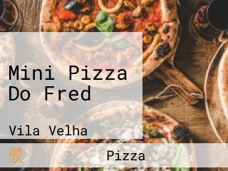 Mini Pizza Do Fred