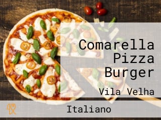 Comarella Pizza Burger