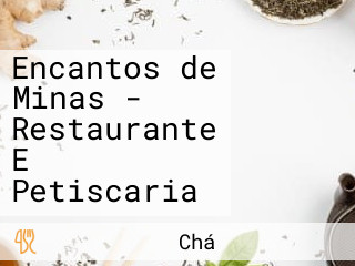 Encantos de Minas - Restaurante E Petiscaria