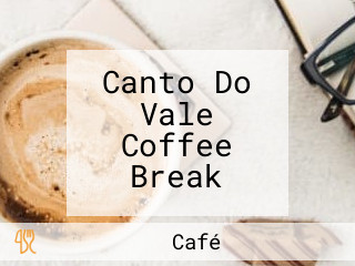 Canto Do Vale Coffee Break