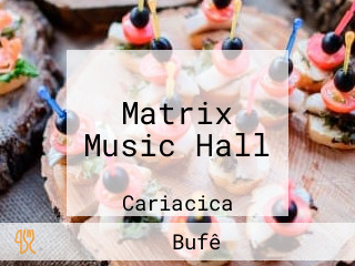 Matrix Music Hall