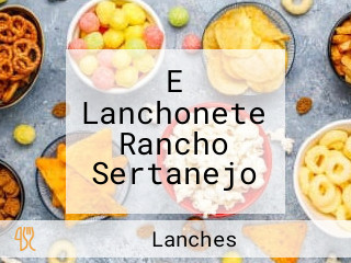 E Lanchonete Rancho Sertanejo