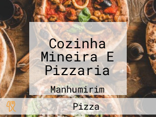 Cozinha Mineira E Pizzaria