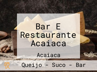 Bar E Restaurante Acaiaca