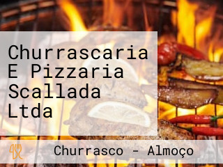 Churrascaria E Pizzaria Scallada Ltda