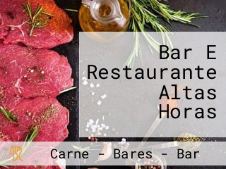Bar E Restaurante Altas Horas