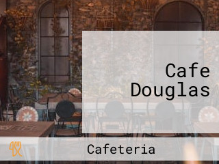 Cafe Douglas