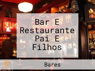 Bar E Restaurante Pai E Filhos