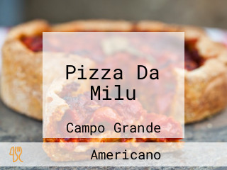 Pizza Da Milu