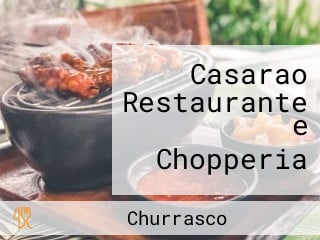 Casarao Restaurante e Chopperia