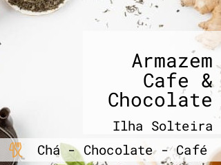 Armazem Cafe & Chocolate