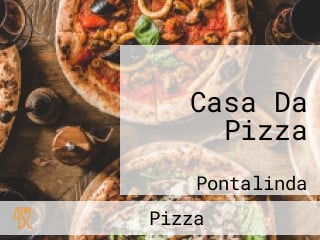 Casa Da Pizza