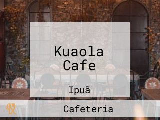 Kuaola Cafe