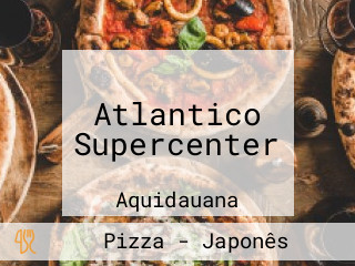 Atlantico Supercenter