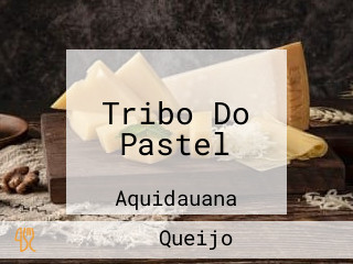 Tribo Do Pastel