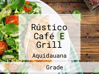 Rústico Café E Grill