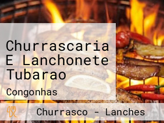 Churrascaria E Lanchonete Tubarao