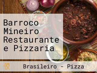 Barroco Mineiro Restaurante e Pizzaria