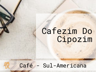 Cafezim Do Cipozim