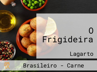 O Frigideira