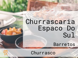 Churrascaria Espaco Do Sul