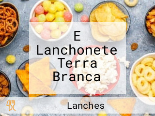 E Lanchonete Terra Branca