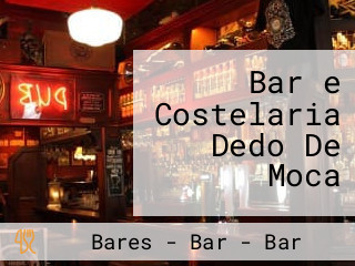 Bar e Costelaria Dedo De Moca