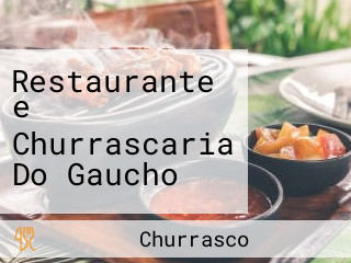 Restaurante e Churrascaria Do Gaucho