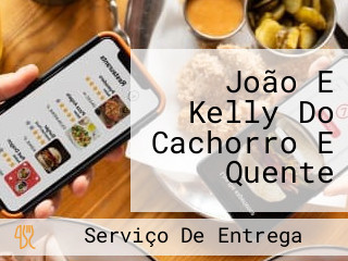 João E Kelly Do Cachorro E Quente