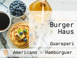 Burger Haus