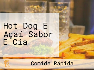 Hot Dog E Açaí Sabor E Cia