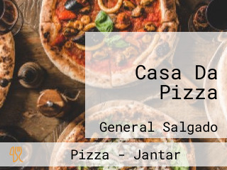 Casa Da Pizza