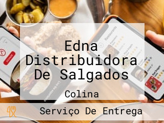 Edna Distribuidora De Salgados