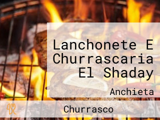 Lanchonete E Churrascaria El Shaday