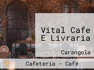 Vital Cafe E Livraria