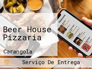 Beer House Pizzaria