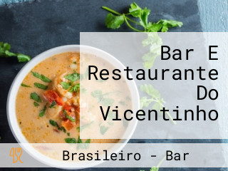 Bar E Restaurante Do Vicentinho