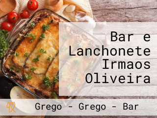 Bar e Lanchonete Irmaos Oliveira