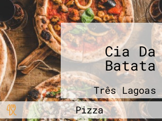 Cia Da Batata