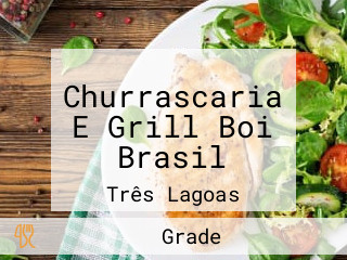 Churrascaria E Grill Boi Brasil