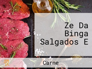 Ze Da Binga Salgados E