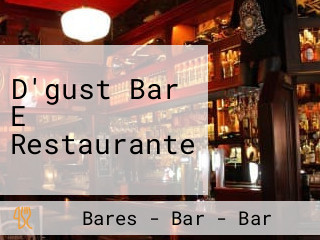 D'gust Bar E Restaurante