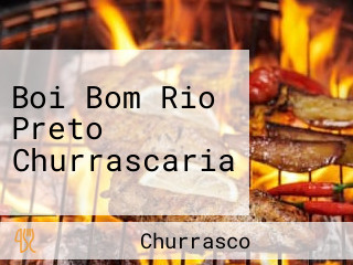 Boi Bom Rio Preto Churrascaria